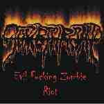 Evil Fucking Zombie Riot